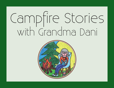 image: Campfire Stories With Grandma Dani